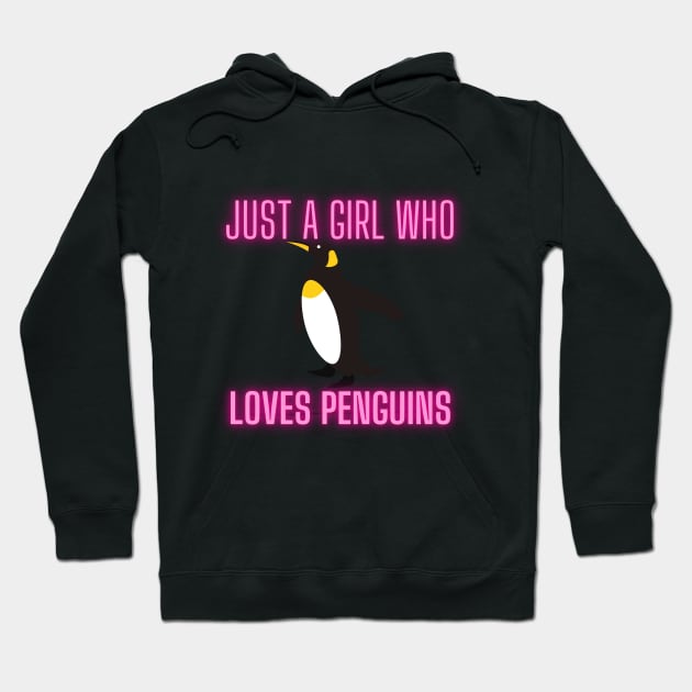Just  A Girl who  loves penguin Hoodie by Him